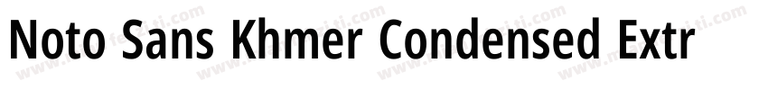 Noto Sans Khmer Condensed ExtraBold字体转换